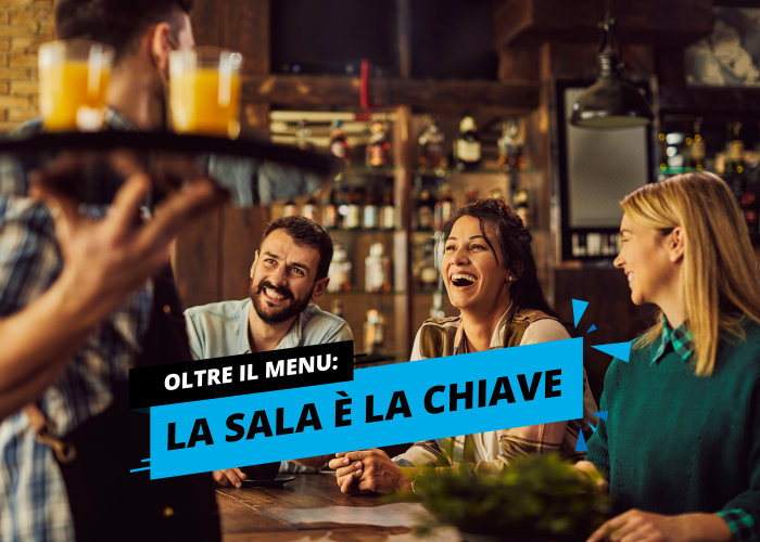 Oltre il menu: la sala è la chiave