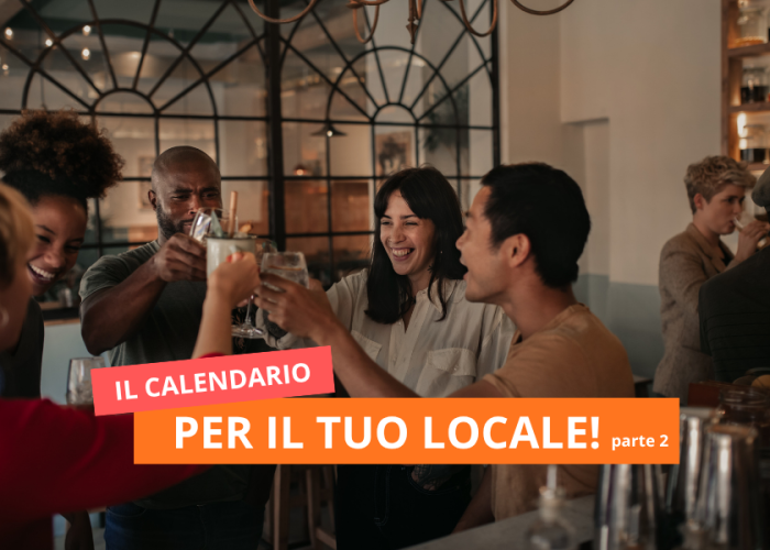Giornate mondiali e ricorrenze importanti: il calendario per il tuo locale – Parte 2